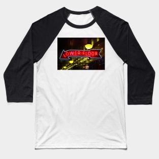 Lower Floor Neon Sign Baseball T-Shirt